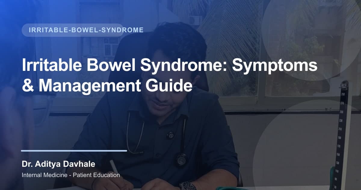 Irritable Bowel Syndrome: Symptoms & Management Guide