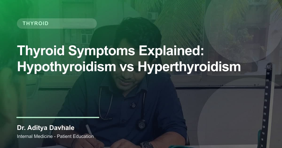 Thyroid Symptoms Explained: Hypothyroidism vs Hyperthyroidism