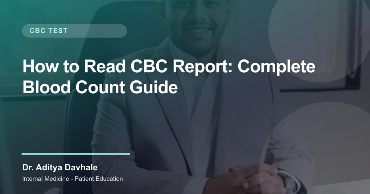 How to Read CBC Report: Complete Blood Count Guide